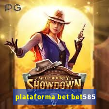 plataforma bet bet585